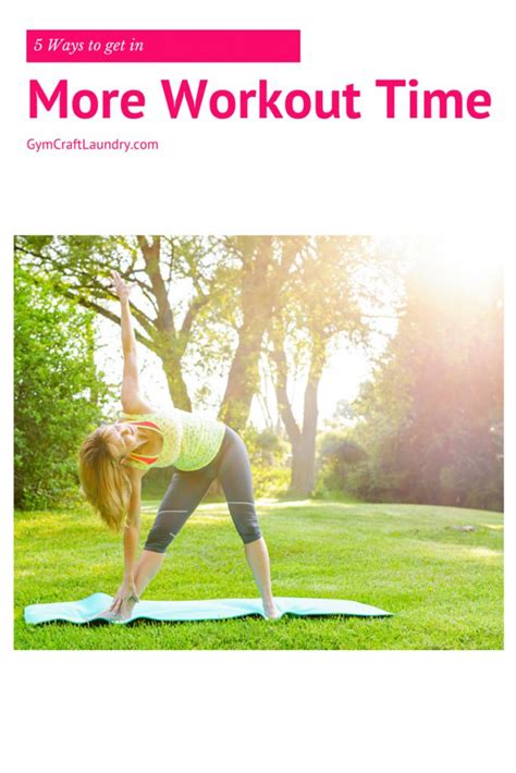 5 Ways to Get in More Work Out Time | How to get slim, Workout, Exercise