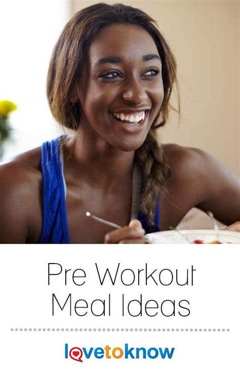 Pre Workout Meal Ideas | LoveToKnow Health &amp; Wellness | Pre workout ...