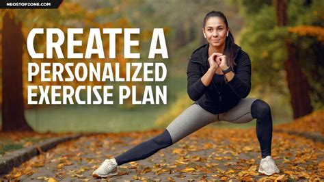 How to Create a Personalized Exercise Plan for Yourself