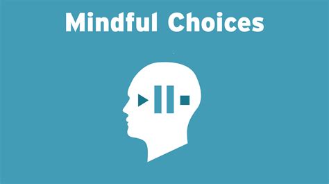 Making Mindful Choices - The Mindful Leader Academy