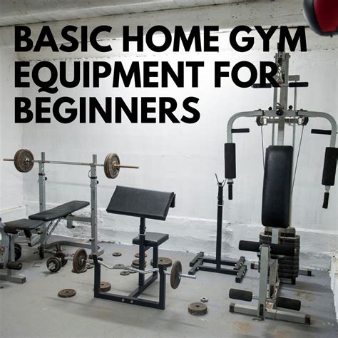 Basic Home Gym Equipment for Beginners - Gymrigs