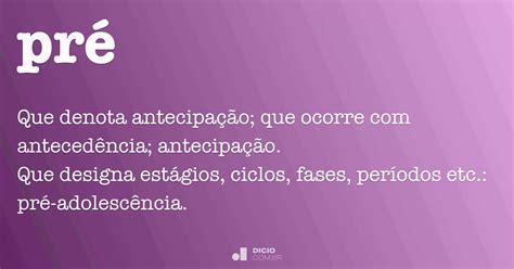 Pré - Dicio, Dicionário Online de Português