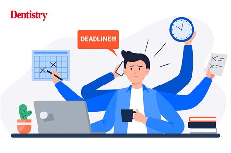 Is being busy a good thing? - Dentistry