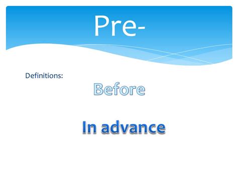 Roots List #1. Definitions: Pre- Definition: to authorize or give permission in advance 1 ...