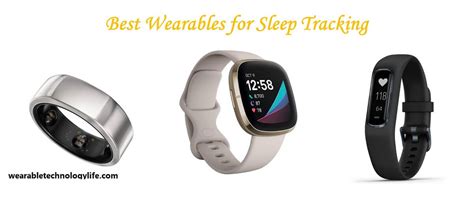 Best Wearable for Sleep Tracking - Wearable Technology Life