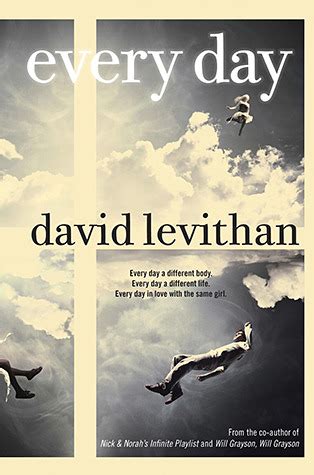 Every Day (Every Day, #1) by David Levithan