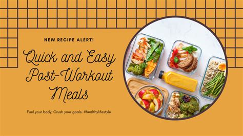 Quick and Easy Post-Workout Meals: Refuel Your Body and Crush Your ...