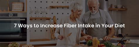 7 Ways to Increase Fiber Intake in Your Diet | EliteCare HC